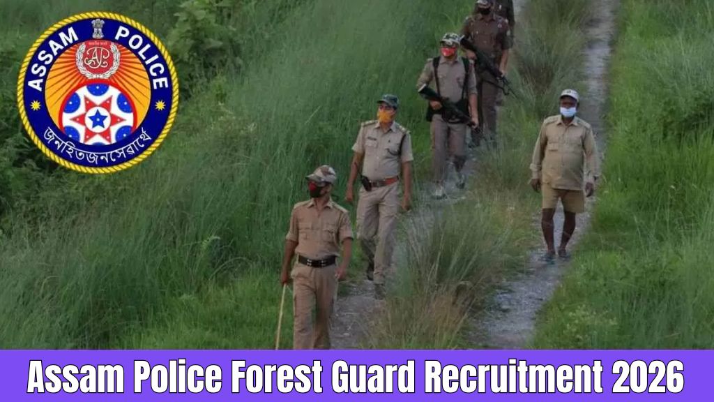 Assam Police Forest Guard Recruitment 2026