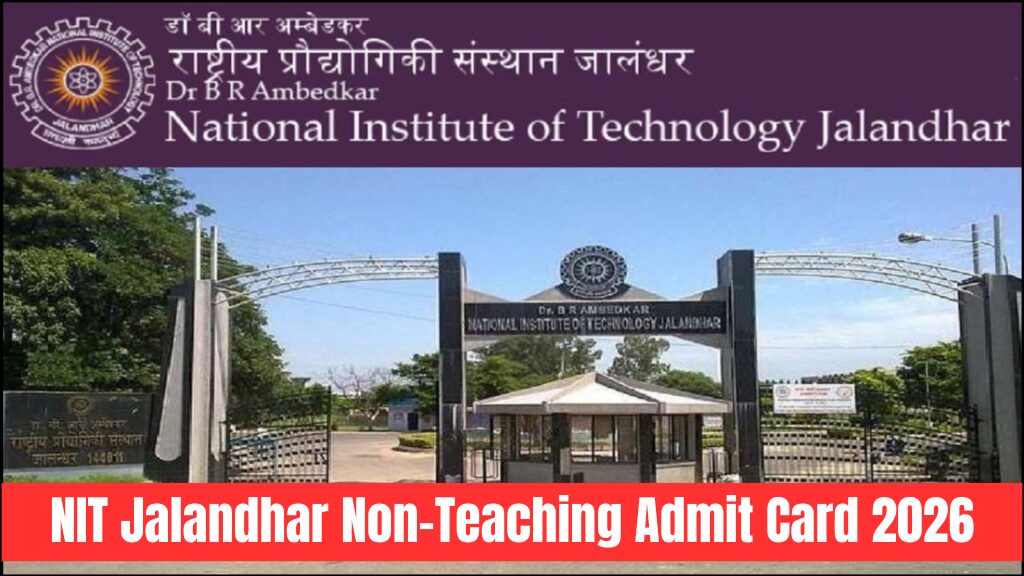 NIT Jalandhar Non-Teaching Admit Card 2026