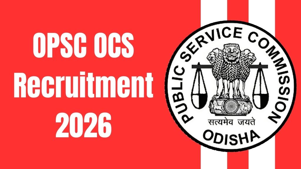 OPSC OCS Recruitment 2026